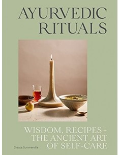 Ayurvedic Rituals: Wisdom, Recipes and the Ancient Art of Self-Care-1