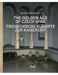 The Golden Age of Czech Spas / Tschechische Kurorte zur Kaiserzeit-1