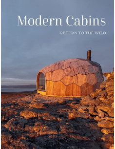 Modern Cabins: Return to the Wild