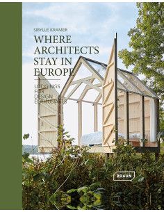 Where Architects Stay in Europe: Lodgings for Design...