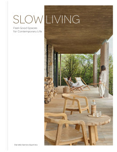 Slow Living: Feel-Good Spaces for Contemporary Life | LOFT