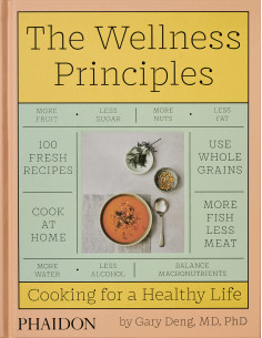 The Wellness Principles: Cooking for a Healthy Life