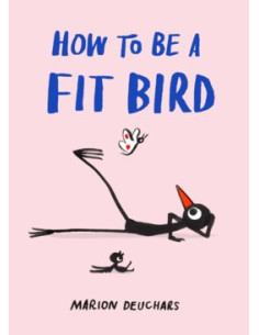 How to be a Fit Bird