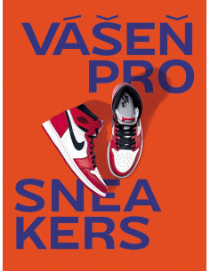 Vášeň pro sneakers | SLOVART - 1