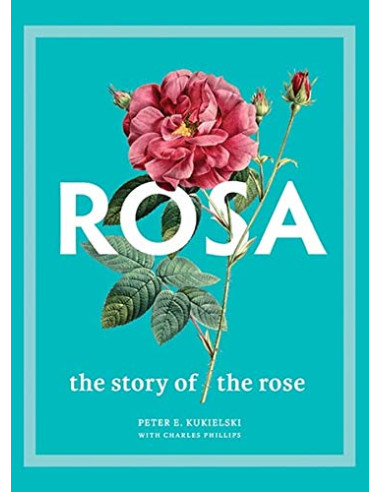 Rosa: The Story of the Rose | THE YALE UNIVERSITY PRESS
