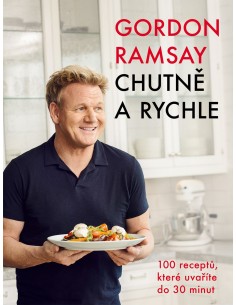 Gordon Ramsay: Chutně a rychle-1